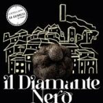 “IL DIAMANTE NERO”, SCHEGGINO 31 MARZO AL 2 APRILE